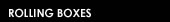 rolling boxes